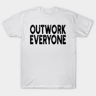 Outwork Everyone T-Shirt